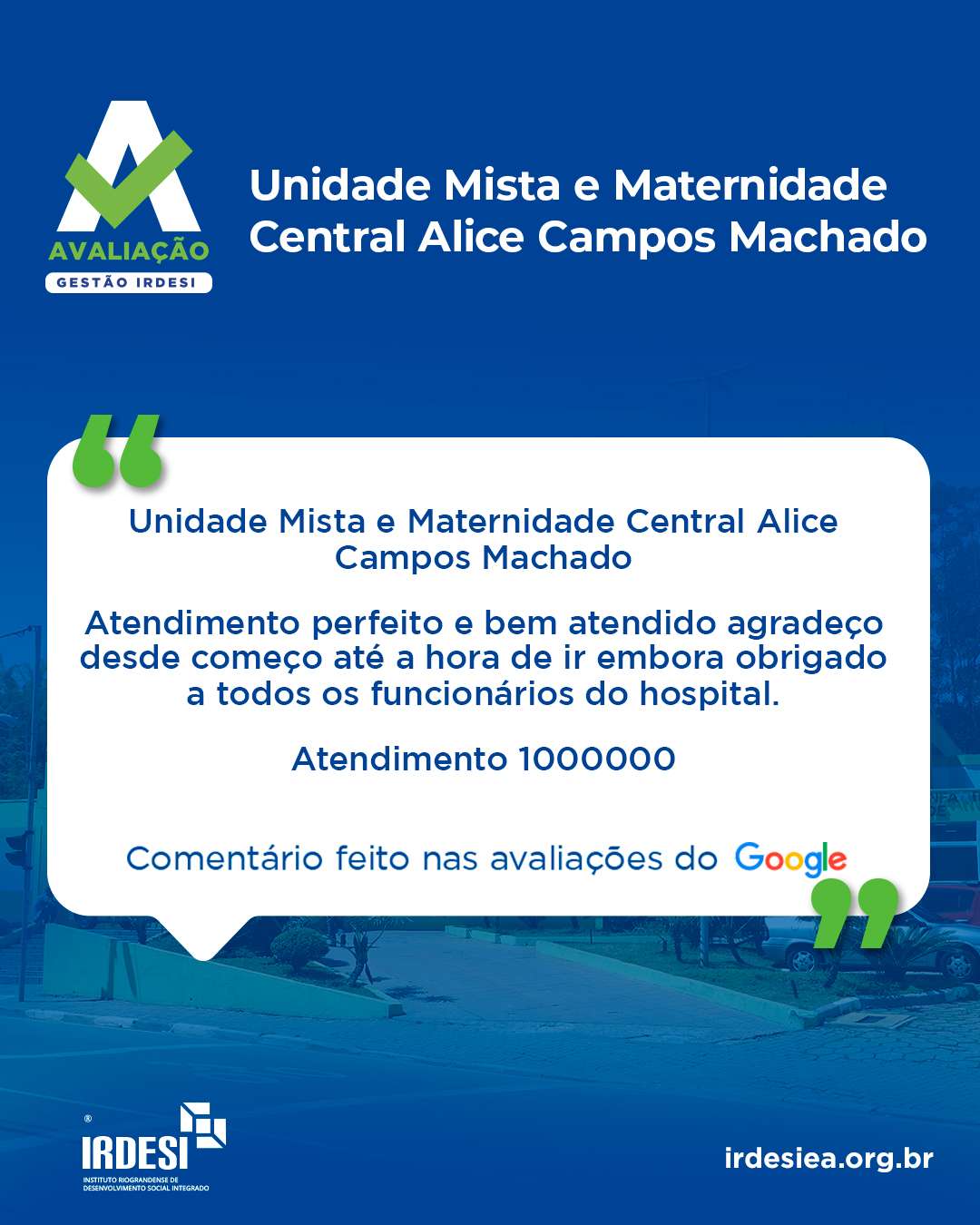 Avaliação Gestão IRDESI: “Atendimento perfeito!”